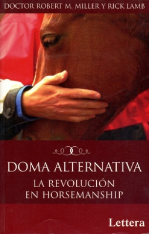 Kniha Doma alternativa : la revolución en Horsemanship Rick Lamb