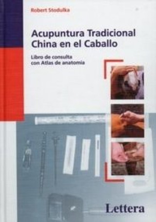 Kniha Acupuntura tradicional china en el caballo Robert Stodulka