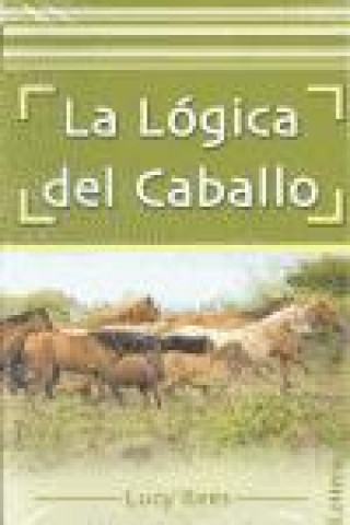 Book La lógica del caballo Lucy Rees