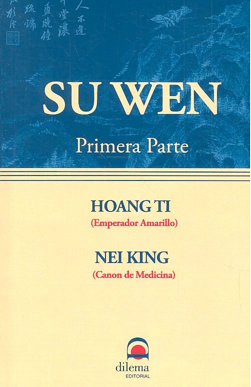 Könyv Hoang Ti nei king: su wen (1 parte) 