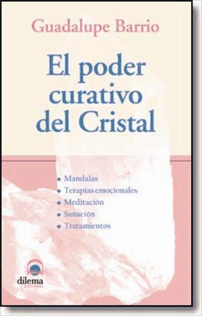 Kniha El poder curativo del cristal Guadalupe Barrio García