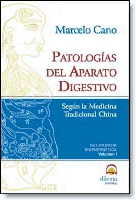 Kniha Patologías del aparato digestivo : según la medicina tradicional china Marcelo Cano Granado