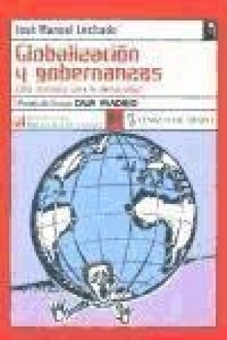 Könyv Globalización y gobernanzas : paradojas de la no-globalización José Manuel Lechado García