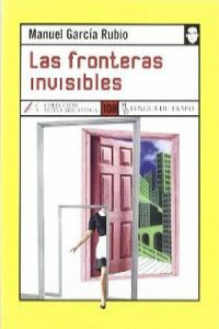 Könyv Las fronteras invisibles Manuel García Rubio