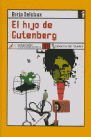 Knjiga El hijo de Gutenberg Borja Delclaux