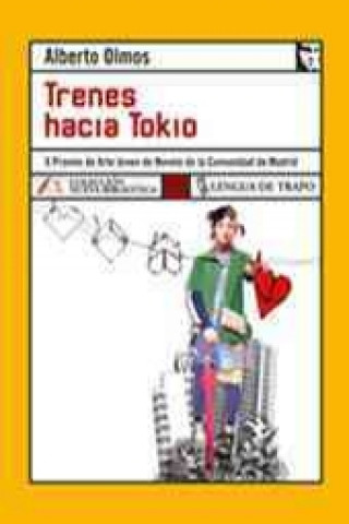 Książka Trenes hacia Tokio Alberto Olmos