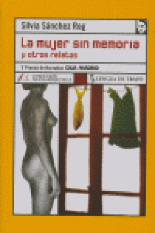 Könyv La mujer sin memoria : y otros relatos Silvia Sánchez Rog