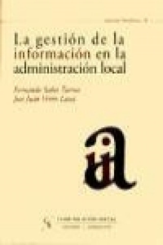 Kniha La gestión de la información en la administración local Fernando Sabés Turmo