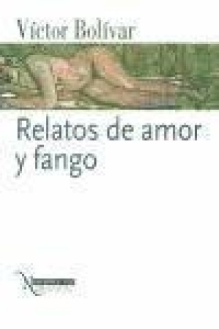 Kniha Relatos de amor y fango Víctor Bolívar Galiano