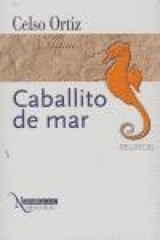 Livre Caballito de mar Celso Ortiz Rodríguez