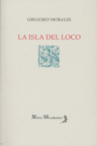 Kniha La isla de loco Gregorio Morales Villena