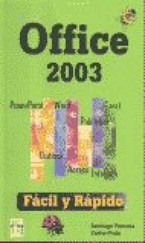 Carte Office 2003, fácil y rápido Carles Prats