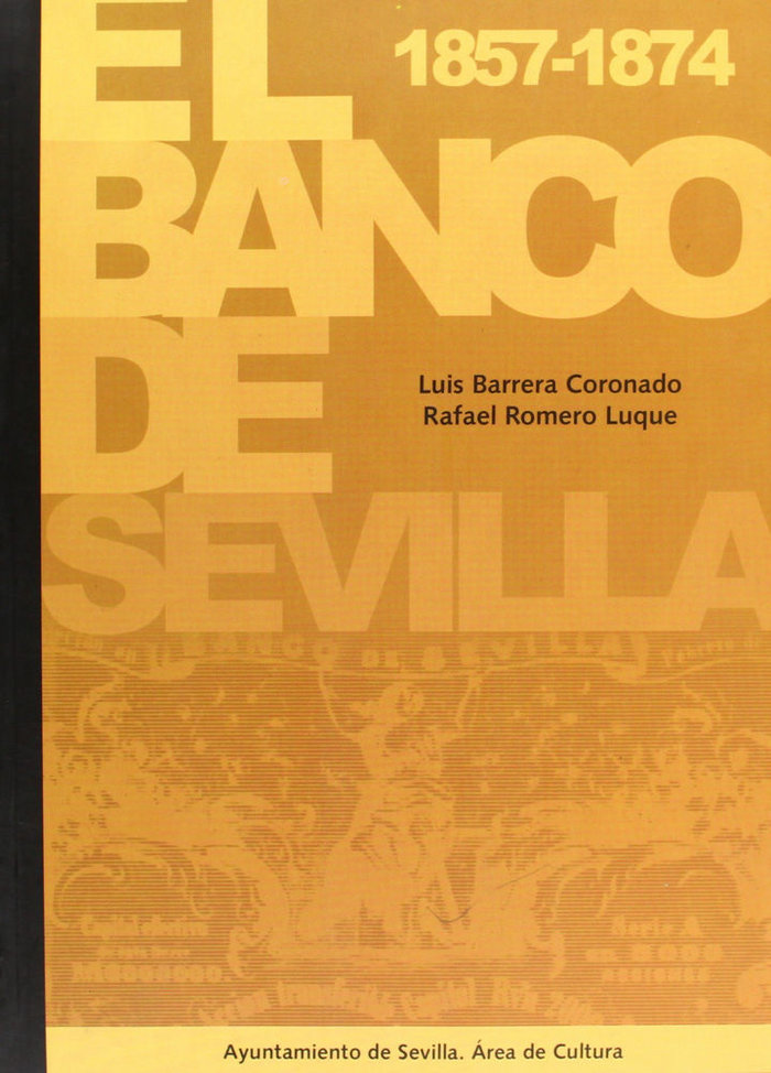 Книга El Banco de Sevilla 1857-1874 Luis Barrera Coronado