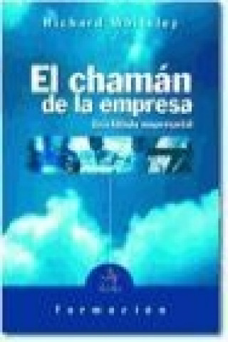 Kniha El chamán de la empresa 