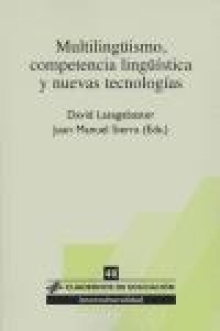 Könyv Multiculturalismo, competencia lingüística y nuevas tecnologías David Lasagabaster Herrarte