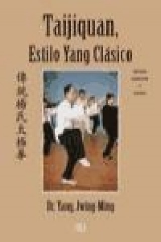 Buch Taijiquan, estilo Yang clásico : método completo y Qigong Jwing-Ming Yang