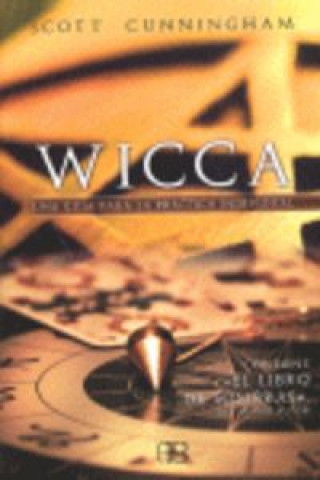 Könyv Wicca : una guía para la práctica individual Scott Cunningham