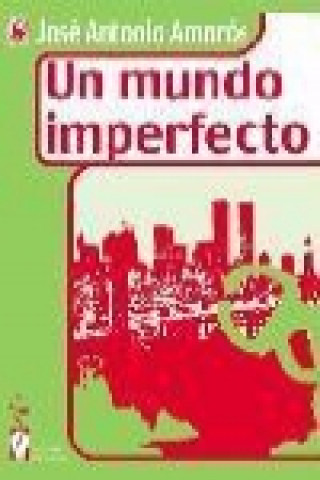 Buch Un mundo imperfecto José Antonio Amorós García