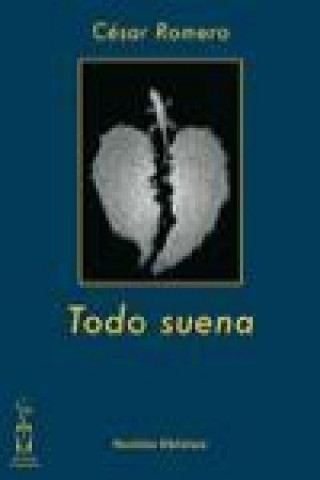 Knjiga Todo suena César Romero Mejías