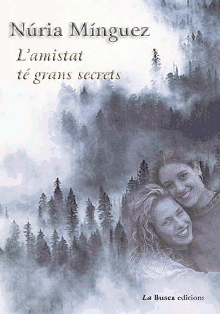 Libro L'amistat té grans secrets Núria Mínguez i Negre