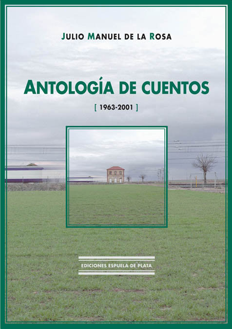 Carte Antología de cuentos (1963-2001) Julio Manuel de la Rosa Herrera