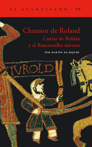 Carte Chanson de Roland : Cantar de Roldán y el Roncesvalles Navarro Martín de Riquer