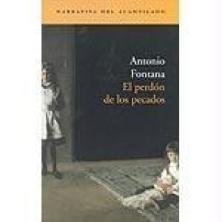 Libro El perdón de los pecados Antonio Fontana Gallego