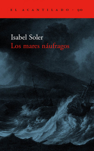 Książka Los mares náufragos Isabel Soler Quintana