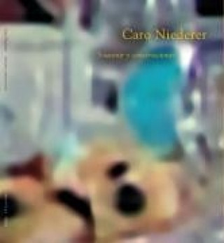 Kniha Caro Niederer. Suvenir y conversaciones Caro Niederer