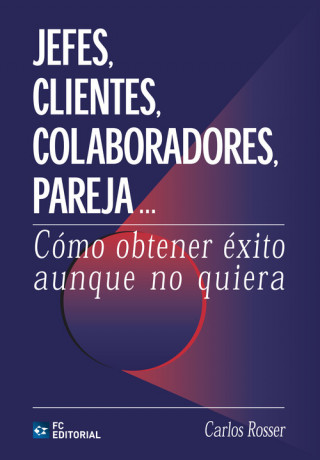 Kniha Jefes, clientes, colaboradores, pareja Carlos Rosser Marín