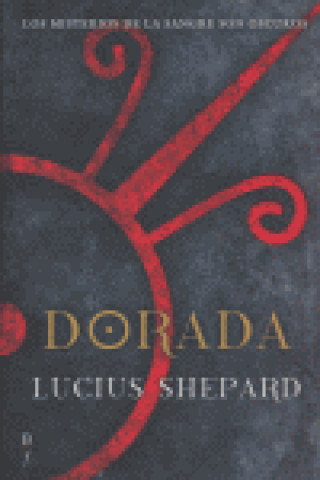 Könyv Dorada Lucius Shepard