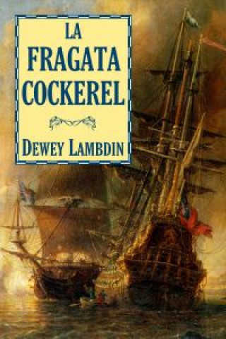 Buch La fragata Cockerel DEWEY LAMBDIN