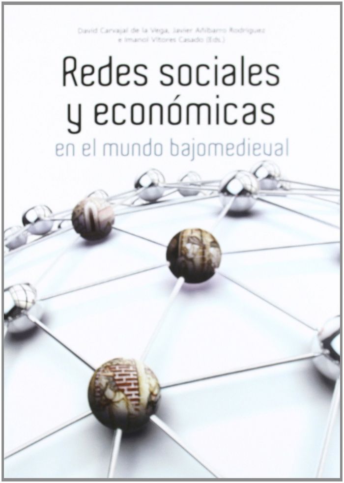 Kniha Redes sociales y económicas en el mundo bajomedieval José María . . . [et al. ] Imízcoz Beunza