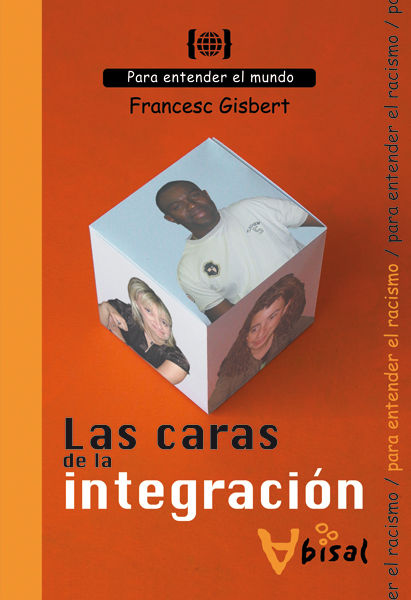 Carte Las caras de la integración : para entender el racismo Francesc Gisbert