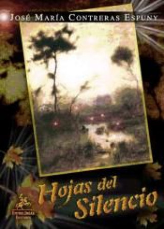 Könyv Hojas del silencio José María Contreras Espuny
