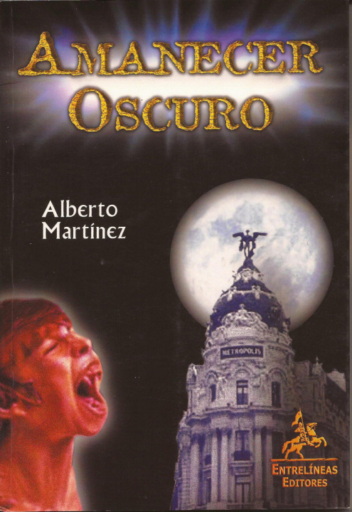Könyv Amanecer oscuro Alberto Martínez Gutiérrez