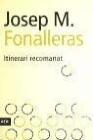 Knjiga Itinerari recomanat Josep Maria Fonalleras i Codony