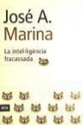 Könyv La intel·ligencia fracassada José Antonio Marina