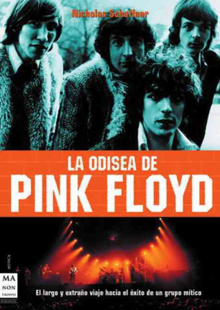 Kniha La odisea de Pink Floyd Nicholas Schaffner