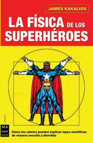 Kniha La física de los superhéroes James Kakalios