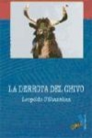 Könyv La derrota del chivo Leopoldo O'Shanahan Rodríguez de la Sierra