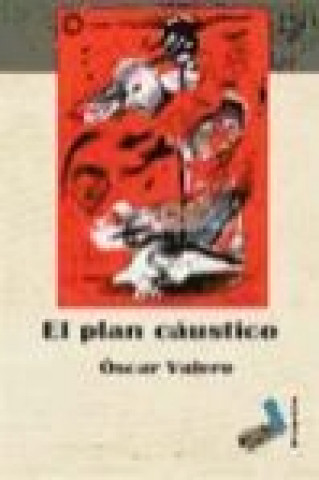 Carte El plan cáustico Óscar Valero Díaz