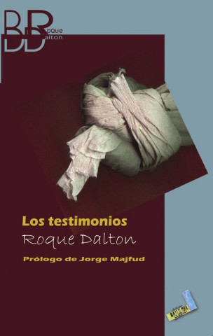 Carte Los testimonios Roque Dalton