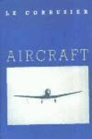 Kniha Aircraft Le Corbusier