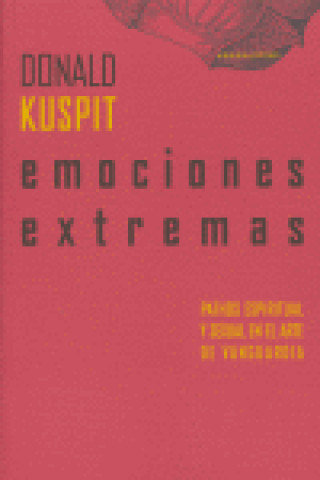 Kniha Emociones extremas Donald Burton Kuspit