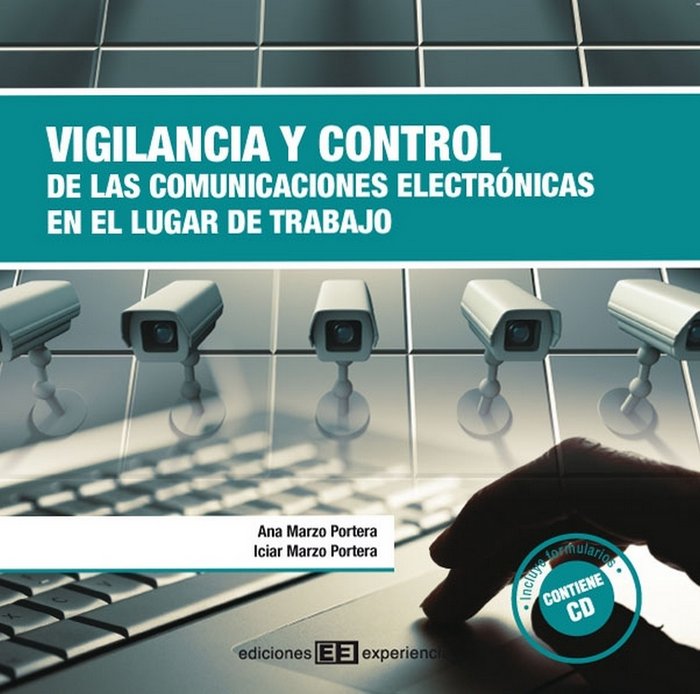 Книга Vigilancia y control de las comunicaciones electrónicas en el lugar de trabajo Ana . . . [et al. ] Marzo Portera