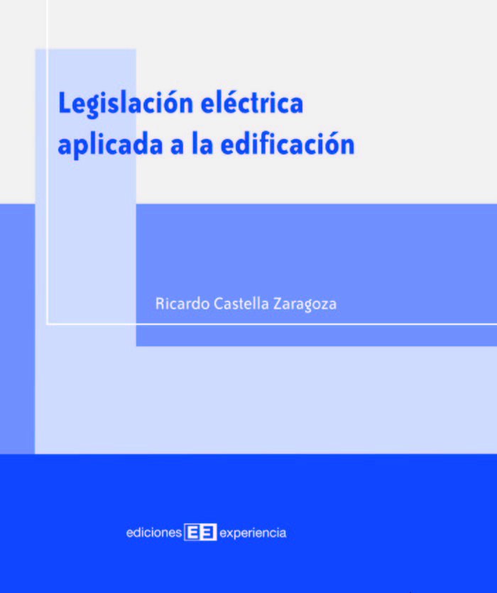 Kniha Legislación eléctrica aplicada a la edificación Ricardo Castella Zaragoza