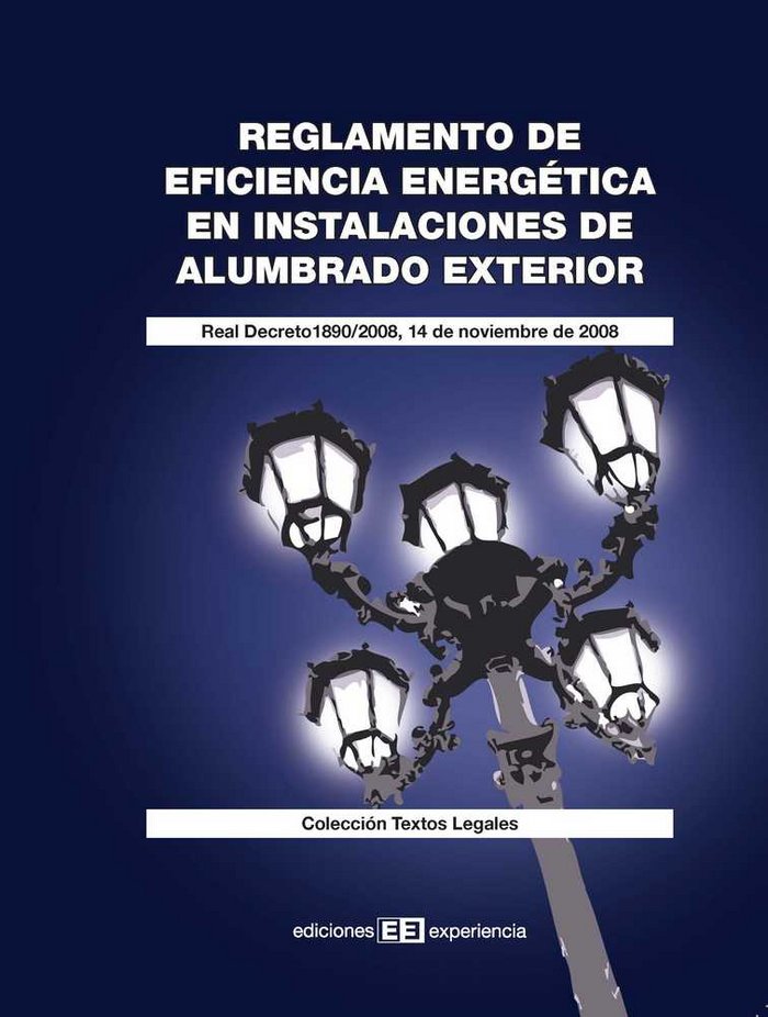 Könyv Reglamento de eficiencia energética en instalaciones de alumbrado exterior 