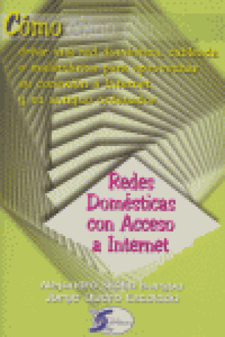 Kniha Cómo-- redes domésticas con acceso a Internet Jorge Quero Escalada