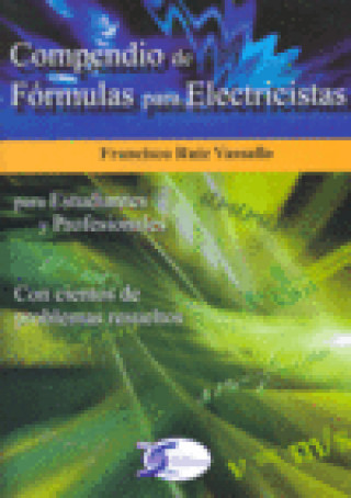 Carte Compendio de fórmulas para electricistas Francisco Ruiz Vassallo